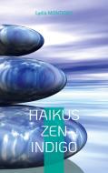Haikus zen indigo di Lydia Montigny edito da Books on Demand