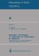 Nouvelles Technologies et Traitement de l'Information en Médecine di H. Ducrot, E. Martin, J. -R. Scherrer edito da Springer Paris