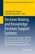 Decision Making and Knowledge Decision Support Systems edito da Springer-Verlag GmbH