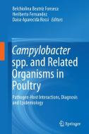 Campylobacter spp. and Related Organisms in Poultry edito da Springer International Publishing