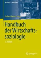 Handbuch der Wirtschaftssoziologie edito da Springer Fachmedien Wiesbaden