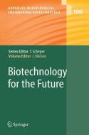 Biotechnology for the Future di Jens Nielsen edito da Springer Berlin Heidelberg