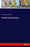 Künstler-Monographien di H. Knackfuß, Fritz Knapp edito da hansebooks