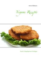 Vegane Rezepte di Anton Hildmann edito da Books on Demand