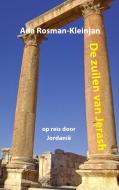 De zuilen van Jerash di Ada Rosman-Kleinjan edito da Books on Demand