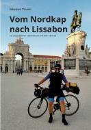 Vom Nordkap nach Lissabon di Sebastian Clausen edito da Books on Demand