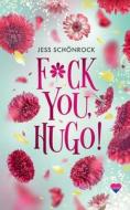 F*ck you, Hugo di Jess Schönrock edito da Books on Demand