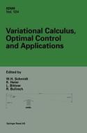 Variational Calculus, Optimal Control and Applications: International Conference in Honour of L. Bittner and R. Klatzler, Trassenheide, Germany, Septe di W. H. Schmidt, K. Heier, L. Bittner edito da Birkhauser