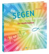 Ein Segen sollst du sein di Udo Hahn edito da Butzon U. Bercker GmbH