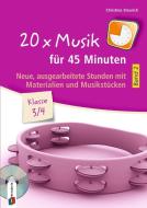 20 x Musik für 45 Minuten - Band 2 - Klasse 3/4 di Christina Steurich edito da Verlag an der Ruhr GmbH