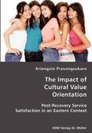 The Impact Of Cultural Value Orientation di Kriengsin Prasongsukarn edito da Vdm Verlag Dr. Mueller E.k.