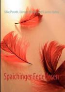 Spaichinger Federlesen di Daniela Mattes, Carolin Hafen, Silke Porath edito da Books On Demand