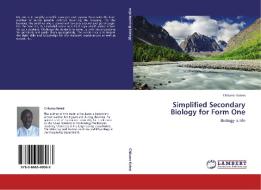 Simplified Secondary Biology for Form One di Chilumo Katezi edito da LAP Lambert Academic Publishing
