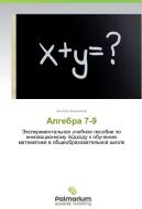 Algebra 7-9 di Khanali Shikhaliev edito da Palmarium