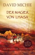 Der Magier von Lhasa di David Michie edito da Aquamarin- Verlag GmbH