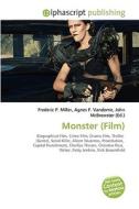 Monster (film) di #Miller,  Frederic P. Vandome,  Agnes F. Mcbrewster,  John edito da Vdm Publishing House