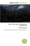 Kinkajou di Frederic P Miller, Agnes F Vandome, John McBrewster edito da Alphascript Publishing