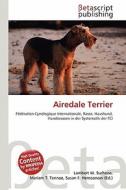Airedale Terrier edito da Betascript Publishing
