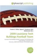 2009 Louisiana Tech Bulldogs Football Team edito da Betascript Publishing