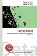 Crotonoideae edito da Betascript Publishing