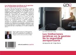 Las limitaciones jurídicas en la gestión de la seguridad aeroportuaria di Jose Onofre Saavedra Cango edito da EAE