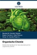 Organische Chemie di Renée M. Condori Apaza, Edwin Carlos L. Feliz Poicon, Omar A. Conde Pizarro edito da AV Akademikerverlag
