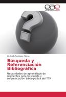 Búsqueda y Referenciación Bibliográfica di Iris Yudik Rodríguez Fleitas edito da EAE