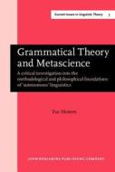 Grammatical Theory And Metascience di Esa Itkonen edito da John Benjamins Publishing Co