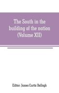 The South in the building of the nation edito da Alpha Editions
