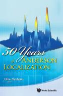50 Years Of Anderson Localization di Abrahams Elihu edito da World Scientific