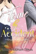 Fame By Accident di Tassen Raihan Trima edito da PENGUIN BOOKS