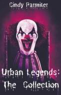 Urban Legends di Cindy Parmiter edito da Cindy Parmiter
