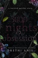 5000 Nights Of Obsession di Drethi Anis edito da Independently Published