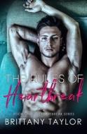 The Rules Of Heartbreak di Taylor Brittany Taylor edito da Independently Published