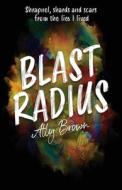 Blast Radius di Ally Brown edito da Manuscripts LLC
