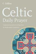 Celtic Daily Prayer di Northumbria Community edito da Harpercollins Publishers