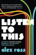 Listen to This di Alex Ross edito da HarperCollins Publishers
