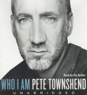 Who I Am di Pete Townshend edito da HarperAudio