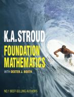 Foundation Mathematics di Dexter Booth, K. A. Stroud edito da Macmillan Education UK