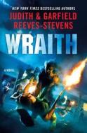 Wraith di Judith Reeves-Stevens, Garfield Reeves-Stevens edito da Thomas Dunne Books