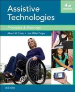 Cook And Hussey\'s Assistive Technologies di Albert M. Cook, Janice Miller Polgar edito da Elsevier - Health Sciences Division