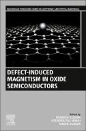 Defect Induced Magnetism in Oxide Semiconductors edito da WOODHEAD PUB