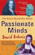 Passionate Minds di David Bodanis edito da Little, Brown Book Group