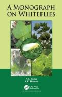 A Monograph On Whiteflies di N.S. Butter, A.K. Dhawan edito da Taylor & Francis Ltd