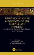 New Technologies In Dermatological Science And Practice edito da Taylor & Francis Ltd