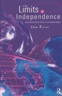 The Limits of Independence di Adam Watson edito da Routledge