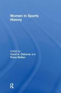 Women in Sports History di Carol A. Osborne edito da Taylor & Francis Ltd