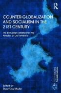 Counter-Globalization and Socialism in the 21st Century edito da Taylor & Francis Ltd