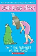 Dear Dumb Diary #3: Am I the Princess or the Frog? di Jim Benton edito da SCHOLASTIC