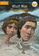 What Was Pompeii? di Jim O'Connor, Who Hq edito da GROSSET DUNLAP
